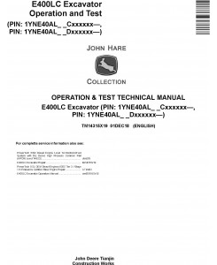 John Deere E400LC (SN.from C000001,D000001) Excavator Operation & Test Technical Manual (TM14315X19)