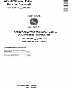 John Deere 643L-II Wheeled Feller Buncher Operation & Test Technical Manual (TM14327X19)