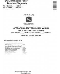 John Deere 643L-II Wheeled Feller Buncher Operation & Test Technical Manual (TM14331X19)