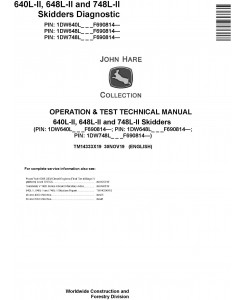 John Deere 640L-II, 648L-II and 748L-II Skidders Operation & Test Technical Manual (TM14333X19)