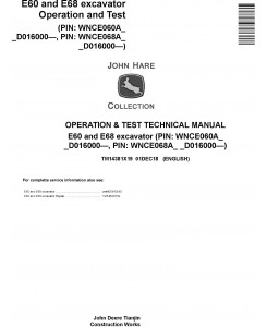 John Deere E60, E68 (SN. from D016000) excavator Operation & Test Technical Manual (TM14381X19)