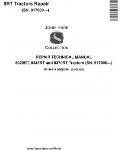 John Deere 8320RT, 8345RT and 8370RT Tractors (SN. 917000-) Repair Technical Manual (TM146519)