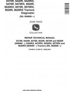 John Deere 9370R 9420R/RX 9470R/RX 9520R/RX 9570R/RX 9620R/RX 
Tractors Repair Manual (TM146719)