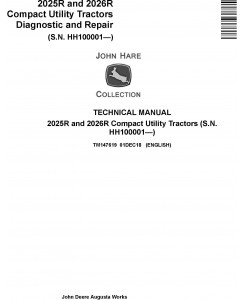 John Deere 2025R, 2026R Compact Utility Tractors (SN.HH100001-) Technical Service Manual (TM147619)