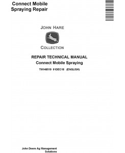 John Deere Connect Mobile Spraying Repair Technical Service Manual (TM148519)