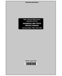 TM1501 - John Deere 7600, 7700 and 7800 2WD or MFWD Tractors Diagnostic and Tests Service Manual