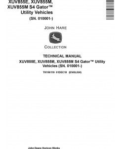 John Deere XUV855E XUV855M, XUV855M S4 Gator Utility Vehicles (SN.010001-) Technical Manual TM150119