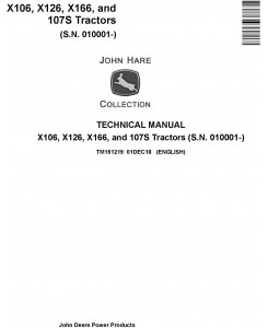 John Deere X106, X126, X166, and 107S Tractors (SN. 010001-) Technical Service Manual (TM151219)