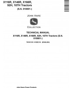 John Deere X116R, X146R, X166R, 92H, 107H Tractors (SN. 010001-) Technical Service Manual (TM151319)