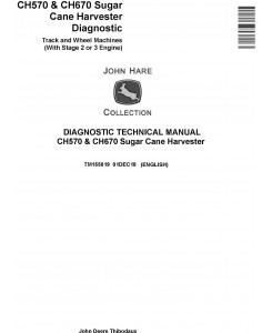 John Deere CH570 & CH670 Sugar Cane Harvester Diagnostic Technical Manual (TM155019)