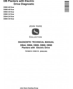 John Deere DB44, DB66, DB80, DB88, DB90 Planters w/Electric Drive Diagnostic Technical Manual (TM156919)