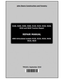 TM1623 - John Deere 9100, 9200, 9300, 9400, 9120, 9220, 9320, 9420, 9520, 9620 Tractors Repair Manual