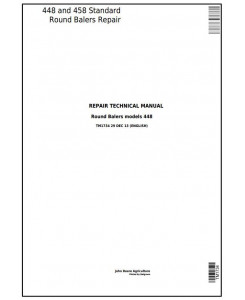 TM1734 - John Deere 448 and 458 Standard Hay and Forage Round Balers Service Repair Technical Manual