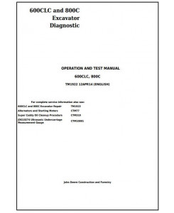 TM1922 - John Deere 600CLC and 800C Excavator Diagnostic, Operation and Test Service Manual