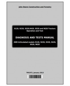 TM1972 - John Deere 9120, 9220, 9320, 9420, 9520, 9620 Tractors Diagnosis and Tests Service Manual