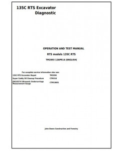 TM2093 - John Deere 135C RTS Excavator Diagnostic, Operation and Test Service Manual