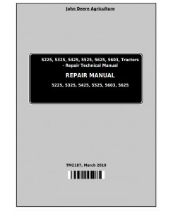 TM2187 - John Deere Tractors 5225, 5325, 5425, 5525, 5625, 5603 Service Repair Technical Manual