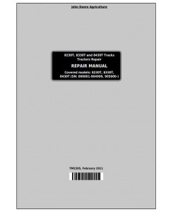 TM2205 - John Deere 8230T, 8330T and 8430T Track Tractors Service Repair Technical Manual