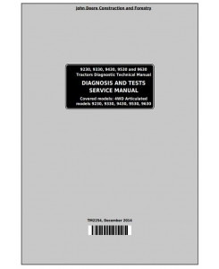 TM2254 - John Deere 9230, 9330, 9430, 9530, 9630 Articulated Tractors Diagnosis&Tests Service Manual