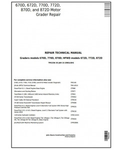 TM2256 - John Deere 670D, 672D, 770D, 772D, 870D, 872D Motor Grader Service Repair Technical Manual