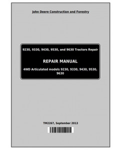 TM2267 - John Deere 9230, 9330, 9430, 9530, and 9630 4WD Articulated Tractors Repair Service Manual