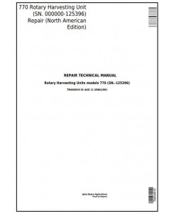 TM404919 - John Deere 770 Rotary Harvesting Unit (SN. 000000-125396) Service Repair Technical Manual