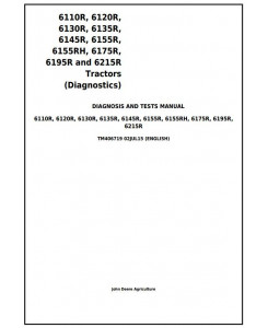 TM406719 - John Deere 6110R,6120R, 6130R, 6135R, 6145R, 6155R, 6175R,6195R, 6215R Tractor Diagnostic Manual