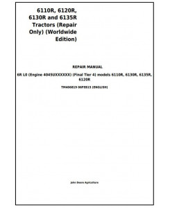 TM406819 - John Deere 6110R, 6120R, 6130R and 6135R (Final Tier 4) Tractors Service Repair Manual