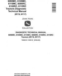 John Deere 6095MC 6105MC 6115MC 6095RC 6105RC 6115RC Tractors MY2016-17 Diagnostic Manual (TM409319)