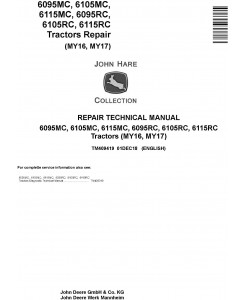 John Deere 6095MC,6105MC, 6115MC, 6095RC, 6105RC, 6115RC Tractors MY2016-17 Repair Manual (TM409419)