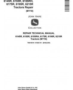 John Deere 6145R, 6155R, 6155RH, 6175R, 6195R, 6215R MY18 Tractor Repair Technical Manual (TM410519)