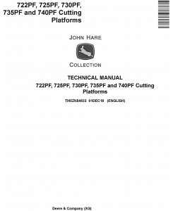 John Deere 722PF, 725PF, 730PF, 735PF and 740PF Cutting Platforms Technical Manual (TM5ZN54632)