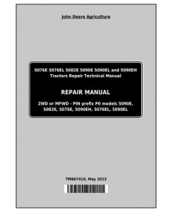 TM607419 - John Deere Tractors 5076E, 5076EL, 5082E, 5090E, 5090EL, 5090EH Service Repair Technical Manual