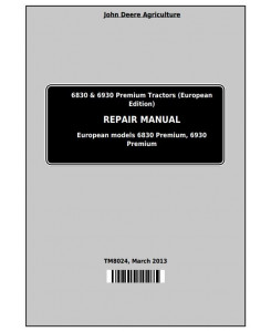 TM8024 - John Deere Tractors 6830 and 6930 Premium (European Edition) Service Repair Technical Manual