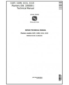 TM804019 - John Deere 1107, 1109, 1111, 1113 Planters (SN.100000-) Technical Service Manual