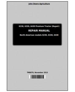 TM8079 - John Deere Tractors 6230, 6330, 6430 Premium (North American) Service Repair Technical Manual