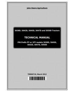 TM900719 - John Deere 5036D, 5038D, 5039D, 5042D, 5045D, 5047D, 5050D, 5105, 5305 Tractors Technical Manual