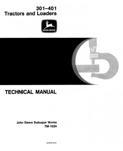 TM1034 - John Deere 301, 401 Utility Construction Tractor Technical Service Manual