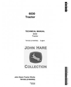 TM1052 - John Deere 6030 Row-Crop Tractor Technical Service Manual