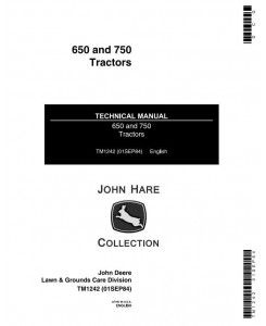 TM1242 - John Deere Utility Tractor 650 (SN.001000-025426), 750 (SN.001000-028161) Technical Service Manual