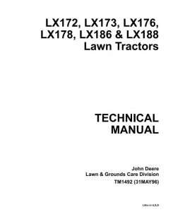 TM1492 - John Deere LX172, LX173, LX176, LX178, LX186, LX188 Riding Lawn Tractors Technical Service Manual