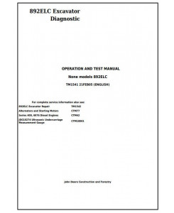 TM1541 - John Deere 892ELC Excavator Diagnostic, Operation and Test Service Manual