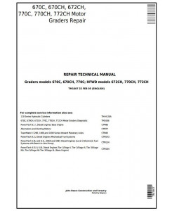 TM1607 - John Deere 670C, 670CH, 672CH, 770C, 770CH, 772CH Motor Grader Repair Technical Manual