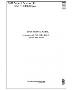 TM1674 - John Deere 762B Series II Scraper (SN. 818909-) Service Repair Technical Manual