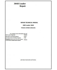 TM1864 - John Deere 304H 4WD Loader Service Repair Technical Manual