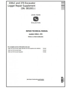 TM1911 - John Deere 330LC and 370 Excavator Logger (SN.081001-) Service Repair Manual Supplement