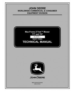 TM2077 - John Deere 777, 797 Max-Frame Z-Trak Mower (SN from 040001) Technical Service Manual