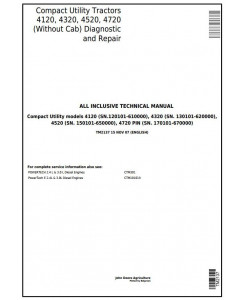 TM2137 - John Deere Compact Utility Tractors 4120, 4320, 4520, 4720 Without Cab Technical Service Manual