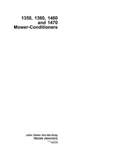 TM3268 - John Deere Mower-Conditioners Models 1350, 1360, 1460, 1470 Technical Service Manual