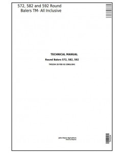 TM3294 - John Deere 572, 582 and 592 Hay and Forage Round Balers All Inclusive Technical Manual